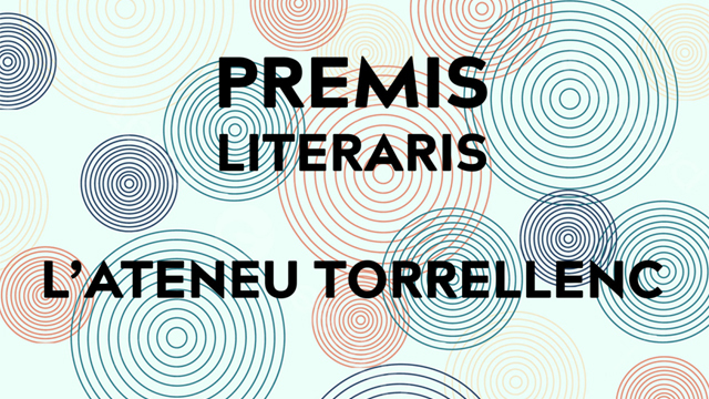 CULTURA: Es convoca la sisena edició dels Premis Literaris de l’Ateneu Torrellenc