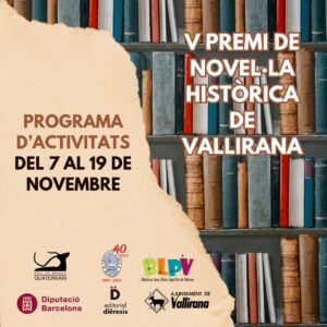 El V Premi de Novel·la Històrica de Vallirana omple el municipi d’activitats